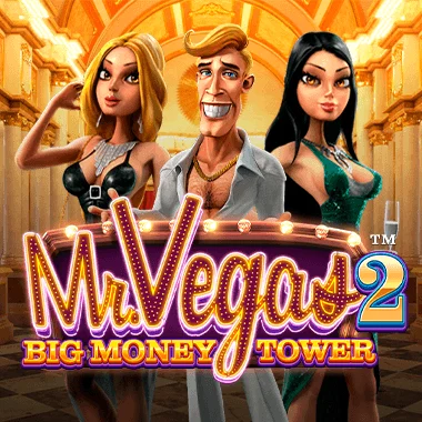 Mr. Vegas 2: Big Money Tower